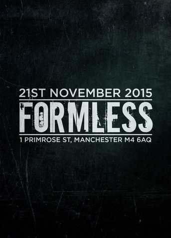 Formless Manchester drum & bass jungle night : 21st Nov 2015 with Digital, Response, Skitty, Nolige, Double O, Mantra, Djinn, Earl Grey, Longman MC
